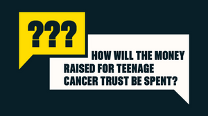 How Will Teenage Cancer Trust Use the Money Raised by the Omaze Community?